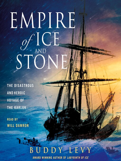 Title details for Empire of Ice and Stone by Buddy Levy - Available